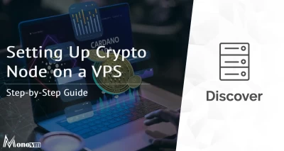 Setting Up a Crypto Node on a VPS: Step-by-Step Guide